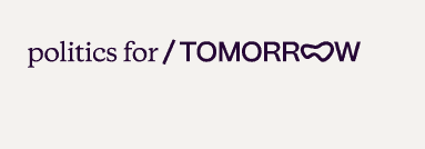 Politics for Tomorrow