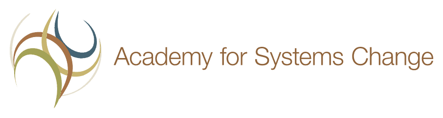 Academy for Systems Change Academy for Systems Change